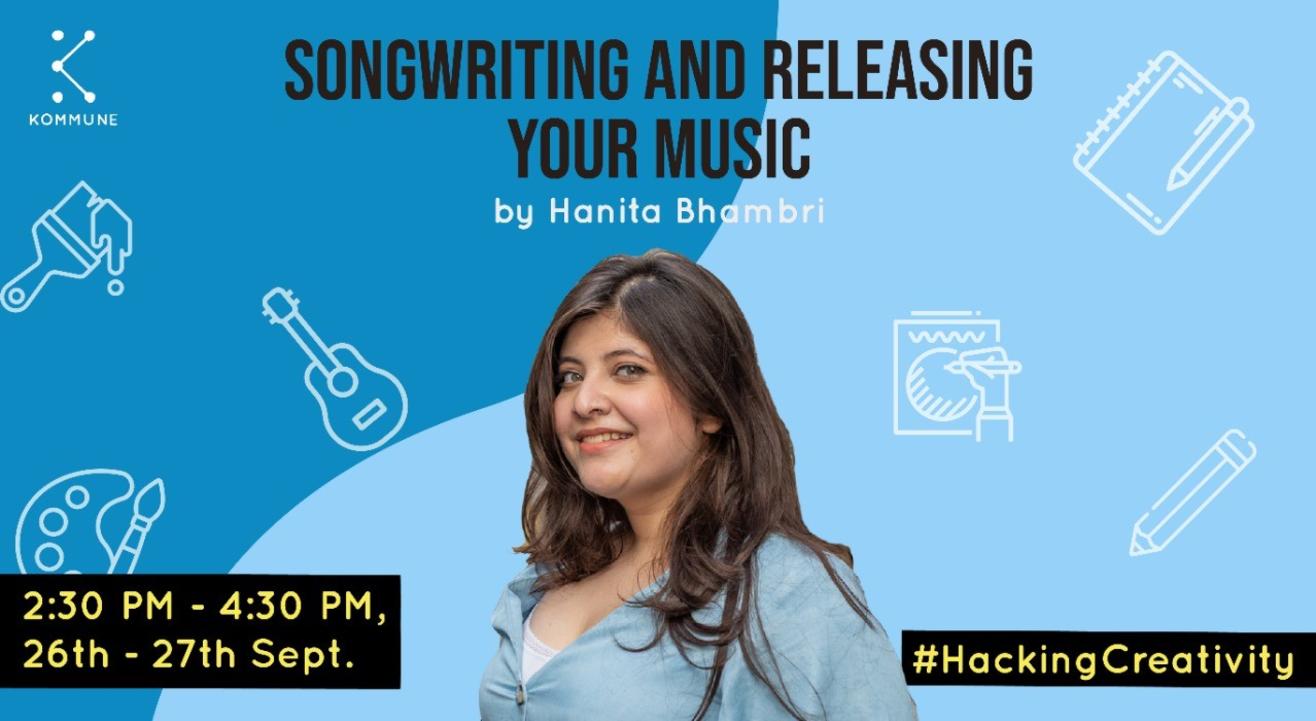 songwriting releasing your music by hanita bhambri kommune songwriting releasing your music by hanita bhambri kommune