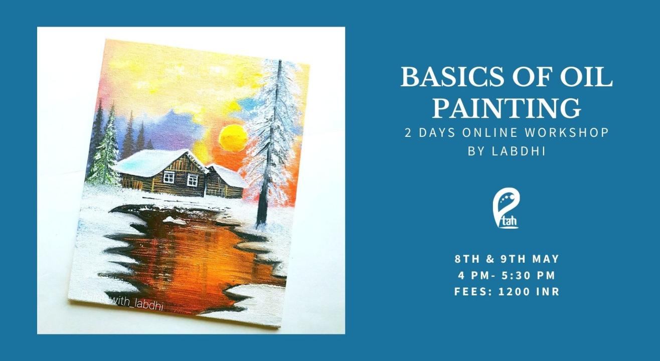 Basics of Oil Painting 2 Days Online