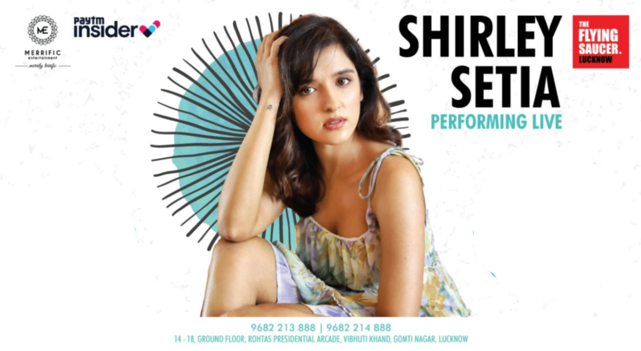 Shirley Setia Live The Flying Saucer Lucknow