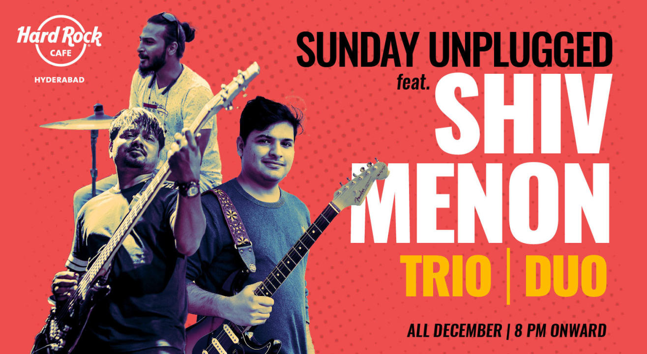 Sunday Unplugged ft. Shiv Menon Duo/Trio
