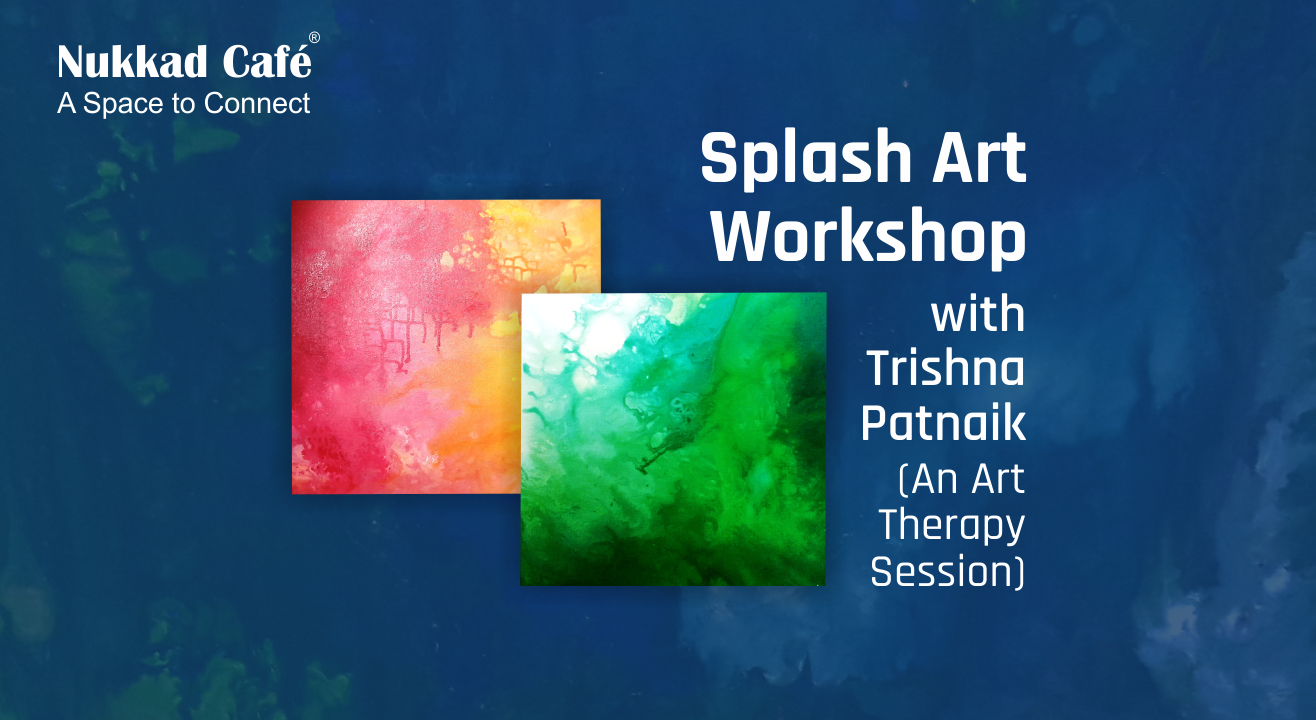 Splash Art with Trishna Patnaik (An Art Therapy Session)