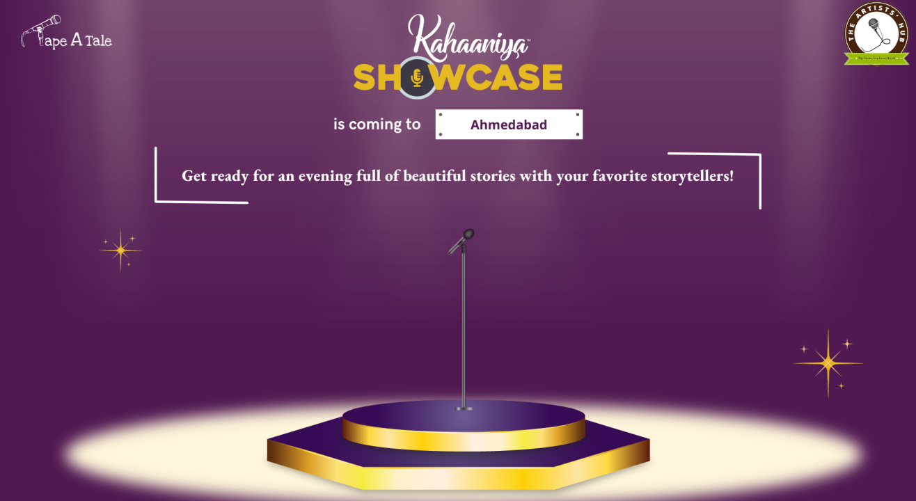 Kahaaniya Showcase by Tape A Tale (Ahmedabad edition)