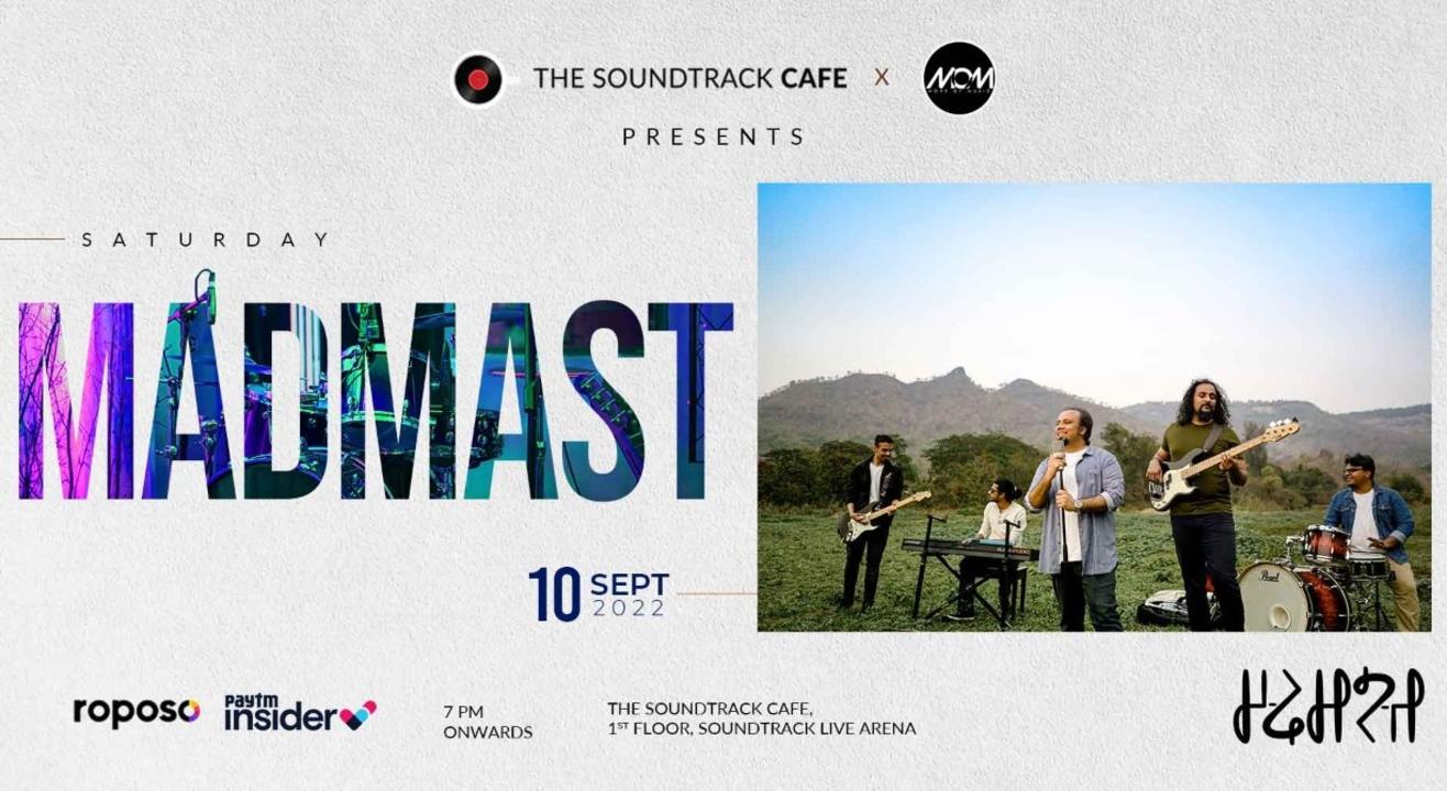 The Soundtrack Cafe x More of Music Presents MADMAST