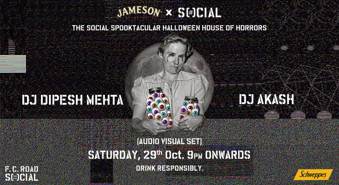 The Social Spooktacular Halloween House of Horrors DJ Dipesh + DJ