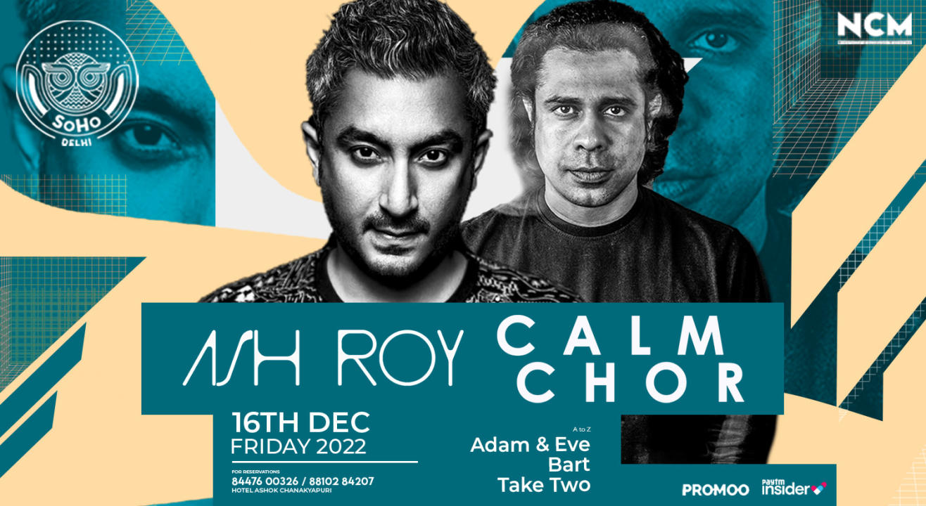 Calm Chor & Ash Roy Live