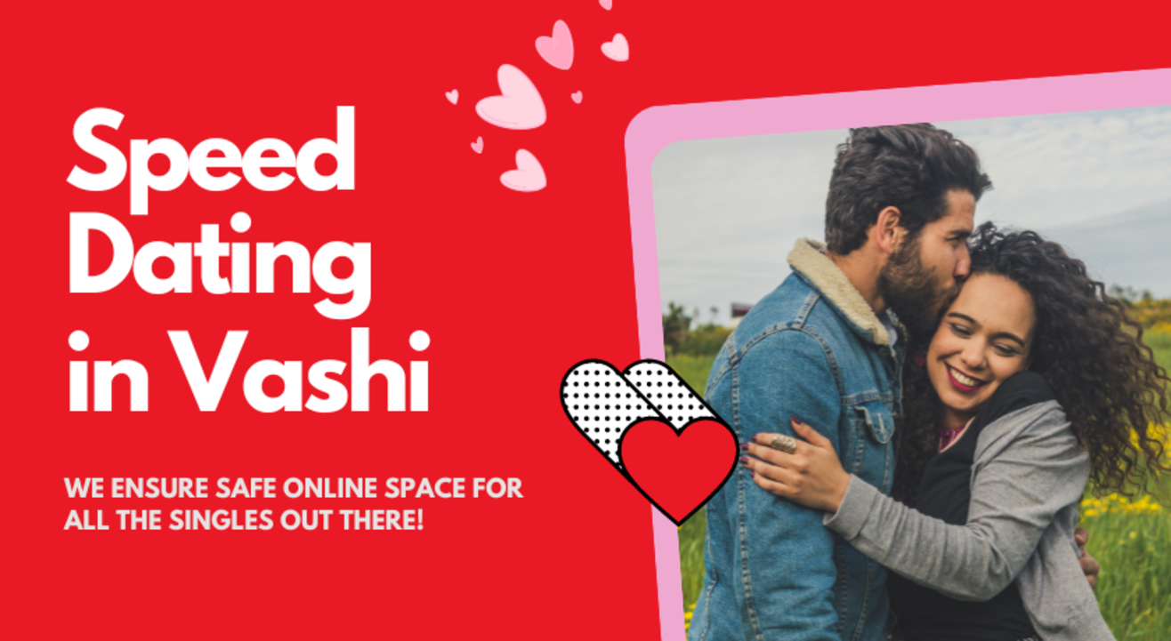Speed Dating in Vashi, Navi Mumbai (Only for Women)