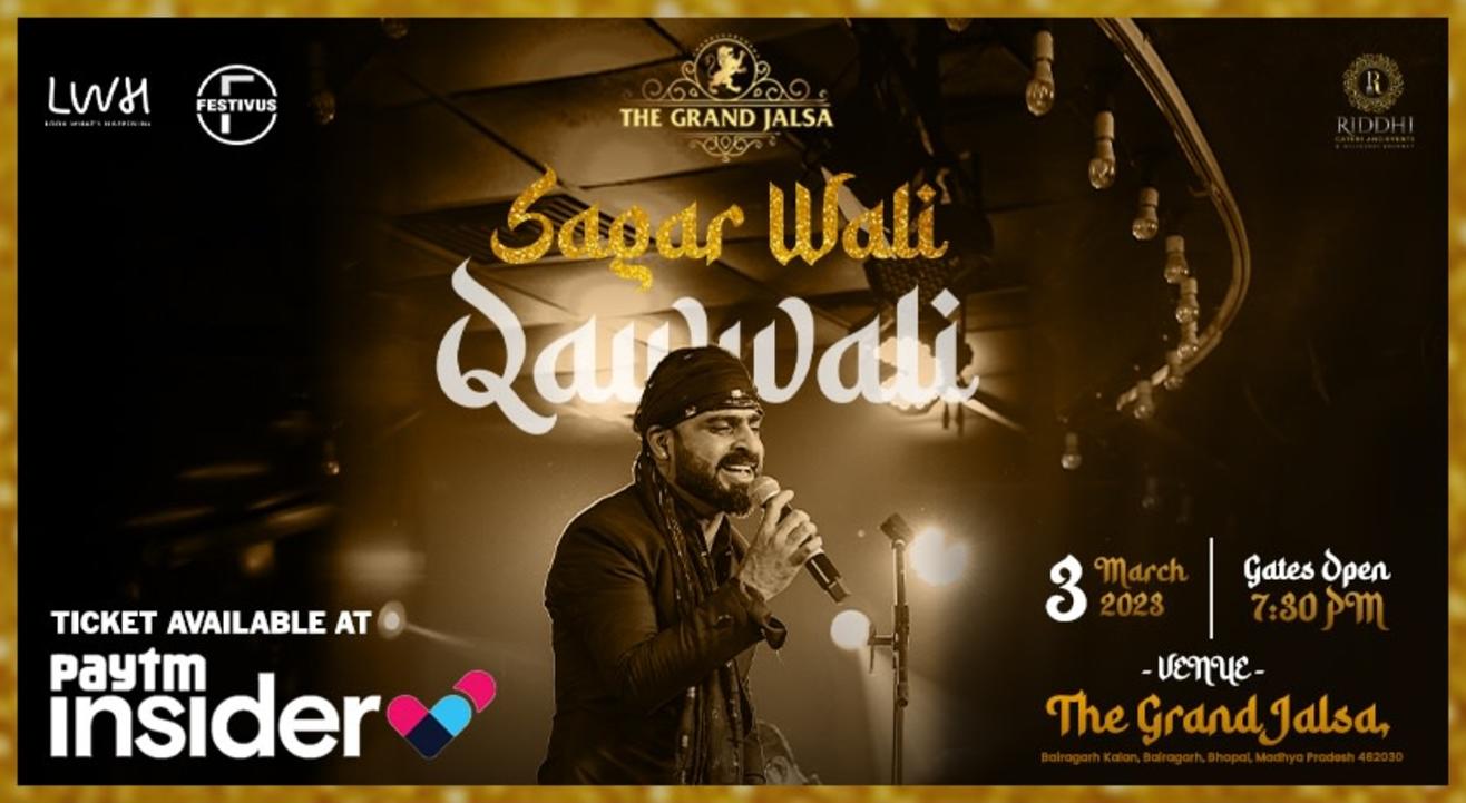 INDIA’S BIGGEST QAWWALI TOUR SAGAR WALI QAWWALIBHOPAL
