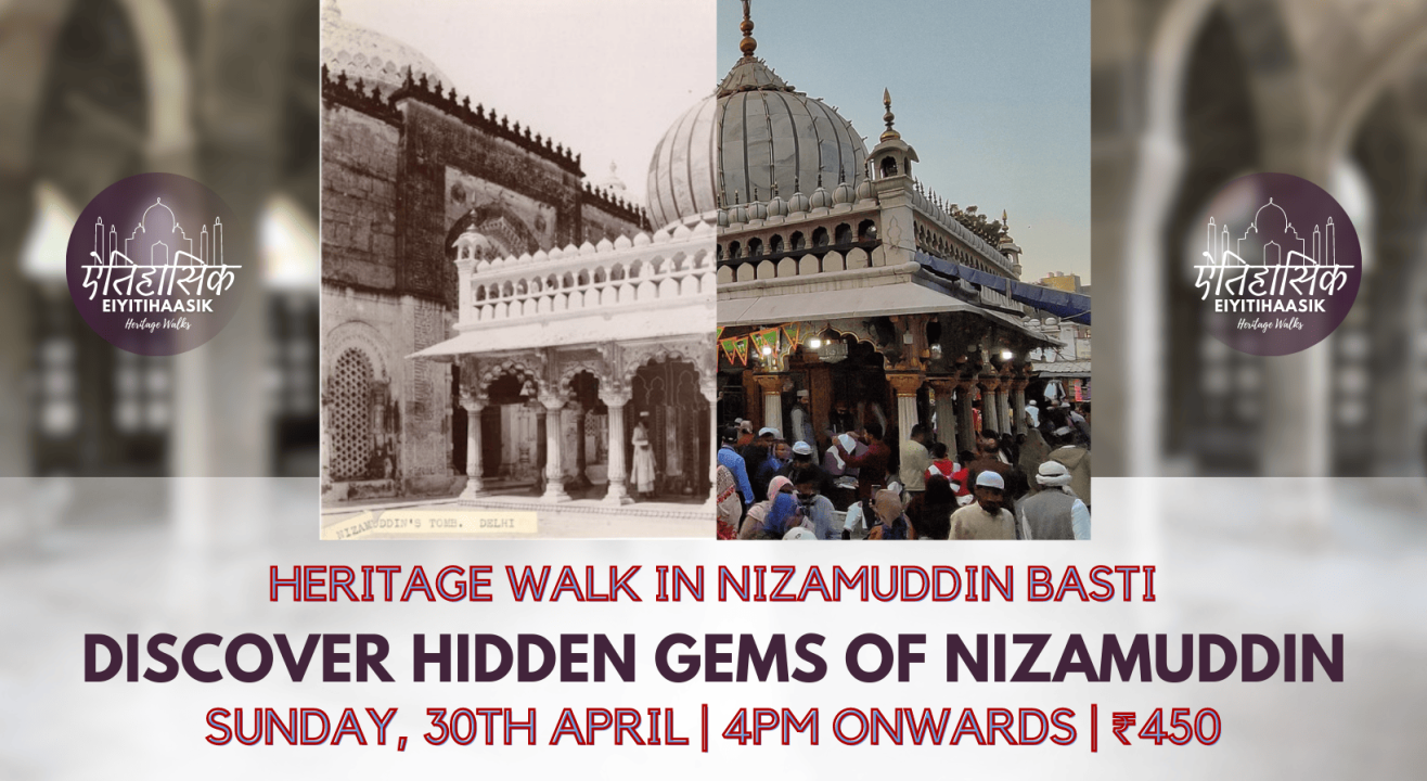 Discover Hidden Gems of Nizamuddin Heritage Walk in Nizamuddin Basti