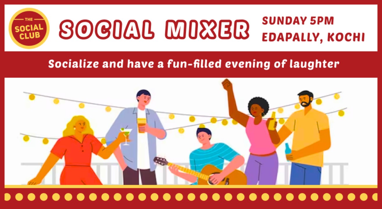 Social Mixer Now in Kochi