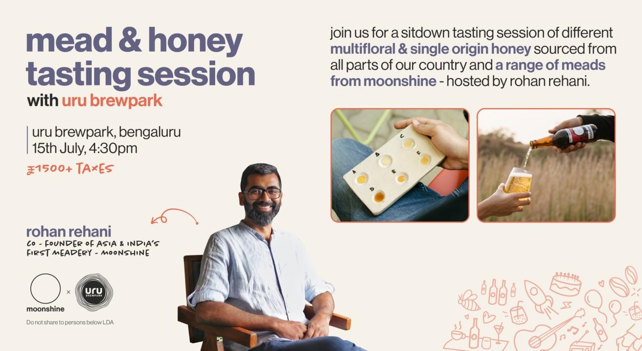 Moonshine Mead & Honey Tasting Session Hosted by Rohan Rehani