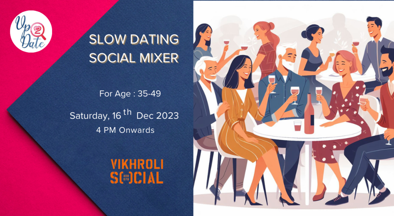 Mix, Mingle & Match! Singles' Social mixer for Slow dating