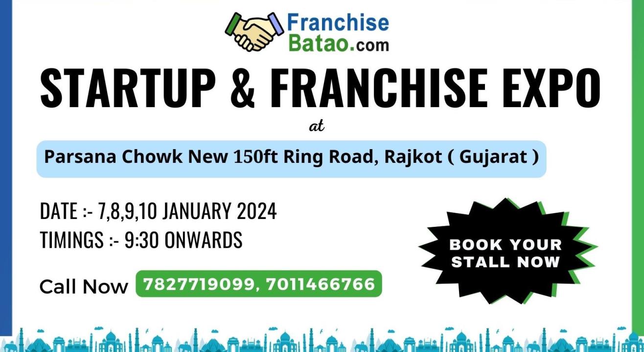 Startup & Franchise Expo 2024 in Rajkot