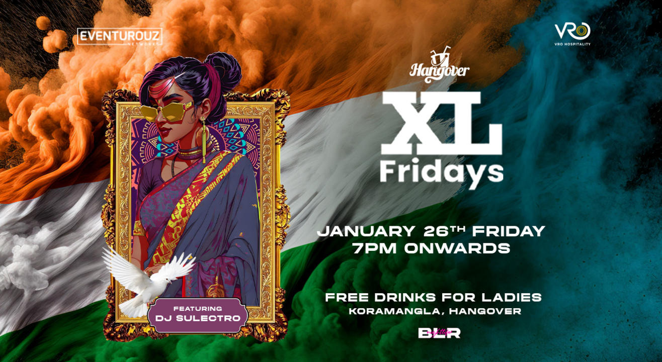 Friday Bollywood XL Night at Hangover Kormangala