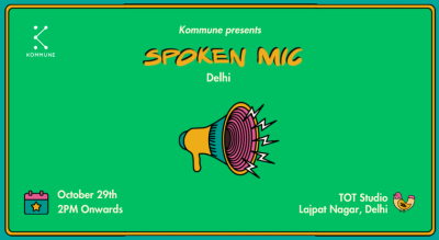 Spoken Mic #16 : Delhi