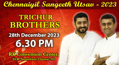  Chennaiyil Sangeeth Utsav 2023 - Trichur Brothers 