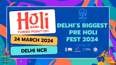 HOLI BASH 3.0 – DELHI NCR’s Biggest Pre Holi Fest | HOLI 2024