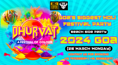 Dhurvat – Biggest Holi Festival Party of Goa | HOLI 2024