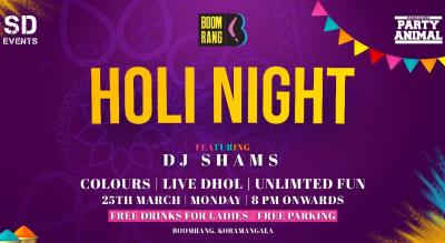 HOLI NIGHT – FREE ENTRY  At: BOOMRANG – Koramangala