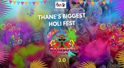 RAINBOWHAZE 3.0 – THANE’S BIGGEST HOLI FESTIVAL  | HOLI 2024