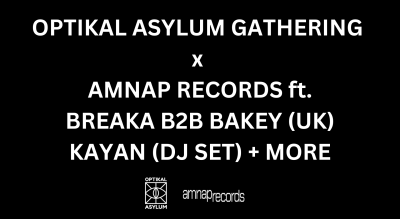 OPTIKAL ASYLUM GATHERING BENGALURU x AMNAP RECORDS FT. BREAKA B2B BAKEY (UK) + KAYAN (DJ SET) + MORE | HOLI 2024