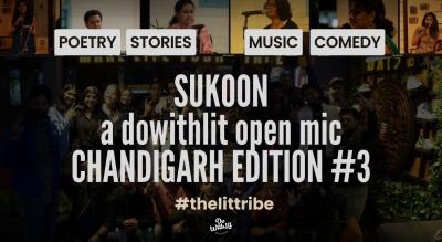 SUKOON: DWL OPEN MIC - CHANDIGARH #3 | POETRY, STORIES, MUSIC, COMEDY