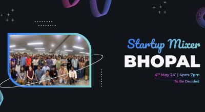 Startup Mixer @Bhopal