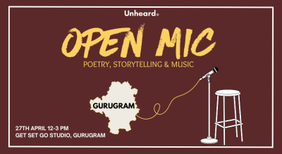 Unheard - Open Mic - Gurugram Chapter