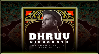 An Intimate Evening With Dhruv Visvanath Opening Act by Aronjoy Das