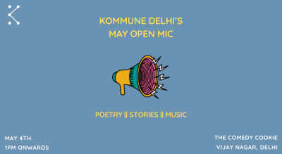 Kommune Delhi's May Open Mic