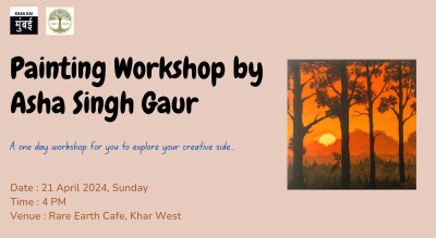 PAINTING WORKSHOP BY ASHA SINGH GAUR - 21 APRIL 2024