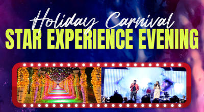 HOLIDAY CARNIVAL STAR EXPERINCE EVENING