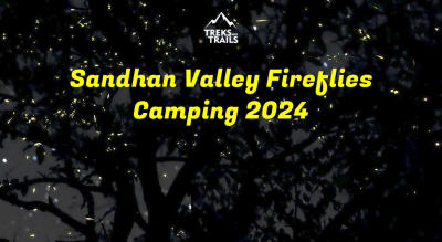 Fireflies Camping at Sandhan Valley - Treks and Trails