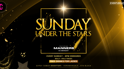 Sunday Under the Stars- Rooftop @ Gypsy Tower Kormangala