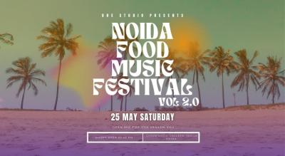 Noida Food Music Festival Vol 2.0