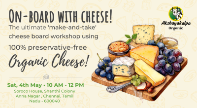 Akshayakalpa Organic's Cheese Board Workshop!