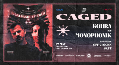 Caged Presents Kohra B2B Monophonik + More at Aqua The Park 17 May