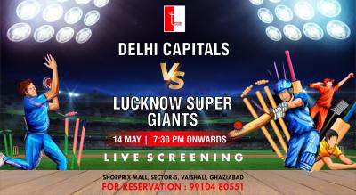 Delhi Capitals vs Lucknow Super Giants Screening @The Terrace