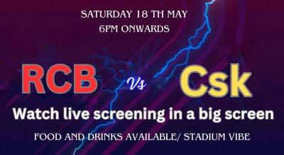 RCB VS CSK -LIVE SCREENING 