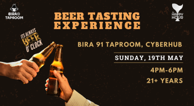 BEER TASTING EXPERIENCE THE HAPPY HOUR - 19TH MAY DELHI NCR