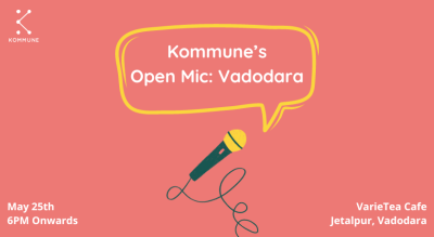 Kommune's Open Mic: Vadodara