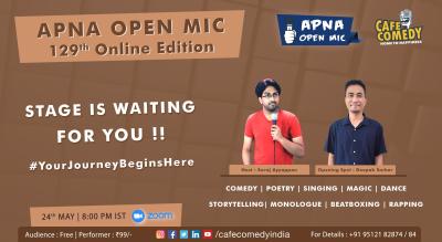 Apna Open Mic - 129th Online Edition (By Cafe Comedy)