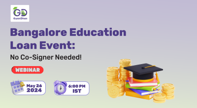 Bangalore Education Loan Event: No Co-Signer Needed!