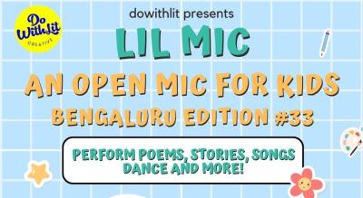 LIL MIC | A dowithlit Open Mic for Kids | Bengaluru Edition #33