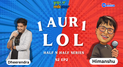 1 aur 1 - LOL S2E2/ Himanshu Arya & Dheerendra  Srivastava