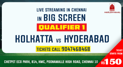 KKR vs SRH | QUALIFIER 1 | LIVE SCREENING in Marlen Mahal in Chetpet Eco Park Chennai : 7:30 PM , MAY 21 - BIG SILVER SCREEN 