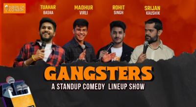 GANGSTERS - A Standup Comedy Show 