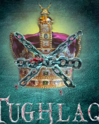 Tughlaq - A rehearsed reading