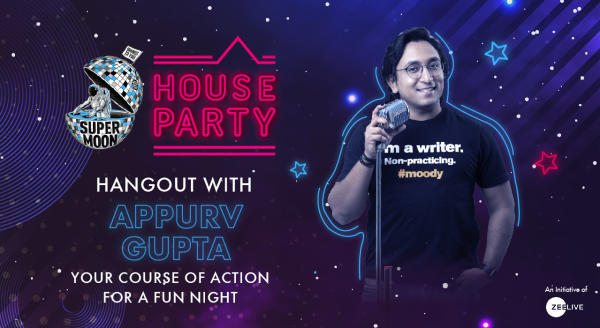 Hangout with Appurv Gupta @ Supermoon House Party