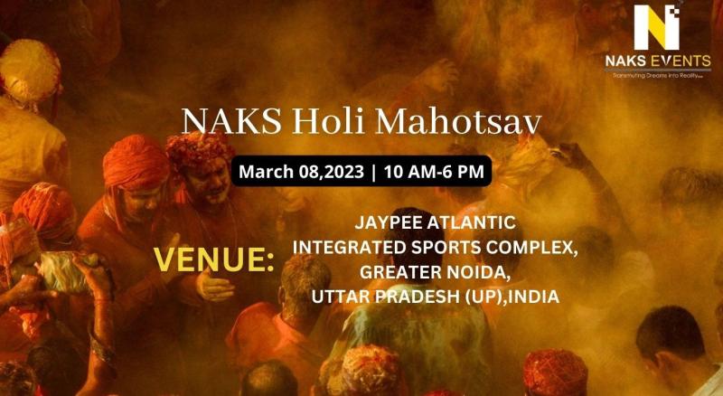 NAKS Holi Mahotsav | Holi 2023