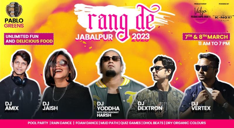 Biggest Holi Fest 2.0 > Rang De Jabalpur 2023